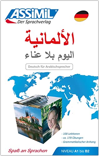 ASSiMiL Deutsch ohne Mühe heute für Arabischsprecher: Deutschkurs in arabischer Sprache, Lehrbuch (Niveau A1-B2) (Deutsch als Fremdsprache) von Assimil-Verlag GmbH