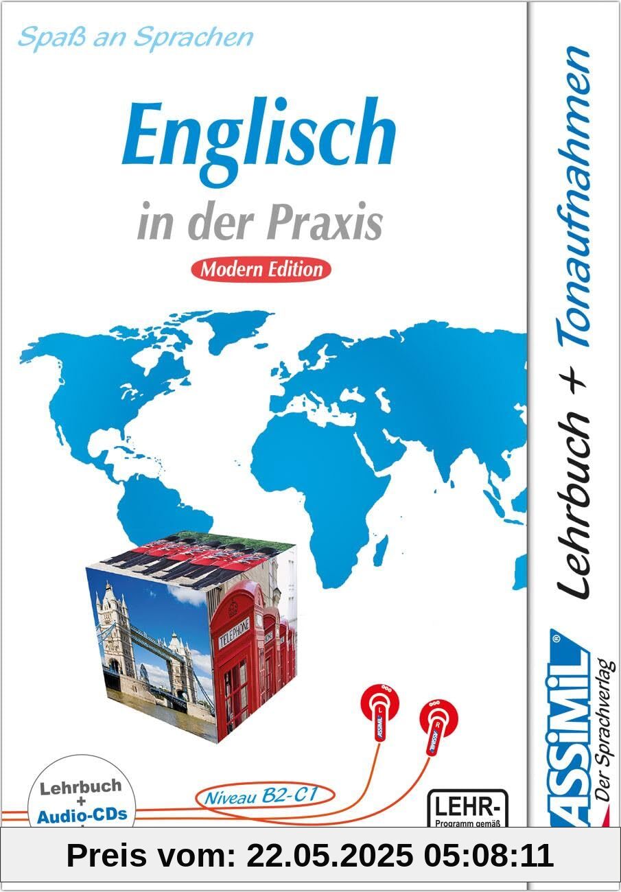 ASSiMiL Englisch in der Praxis - Modern Edition - Audio-Sprachkurs Plus - Niveau B2-C1: Fortgeschrittenenkurs für Deutschsprechende, Lehrbuch + 4 Audio-CDs + MP3-CD