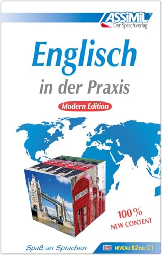 ASSiMiL Englisch in der Praxis - Modern Edition - Lehrbuch - Niveau B2-C1: Fortgeschrittenenkurs für Deutschsprechende ASSiMiL Englisch in der Praxis - Modern Edition - Lehrbuch - Niveau B2-C1: Fortgeschrittenenkurs für Deutschsprechende