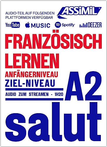 ASSiMiL Französisch lernen - Audio-Sprachkurs - Niveau A1-A2: Selbstlernkurs auf Deutsch für Anfänger, Lehrbuch + Audio-Streaming (Obiettivo lingue) von ASSiMiL