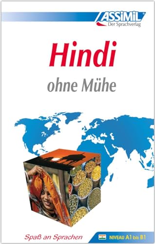 ASSiMiL Hindi ohne Mühe: Sprachkurs für Deutschsprechende - Lehrbuch: 55 Lektionen und 200 Übungen/Lösungen und Grammatik. Niveau A1 bis B1 (Senza sforzo)