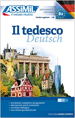 ASSiMiL Il Tedesco: Deutschkurs in italienischer Sprache - Lehrbuch (Niveau A1-B2) (Senza sforzo)