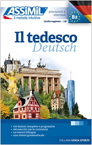ASSiMiL Il Tedesco: Deutschkurs in italienischer Sprache - Lehrbuch (Niveau A1-B2) (Senza sforzo) von Assimil