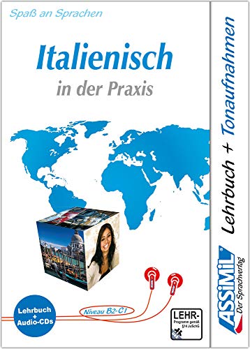 ASSiMiL Italienisch in der Praxis - Audio-Sprachkurs - Niveau B2-C1: Fortgeschrittenenkurs in deutscher Sprache, Lehrbuch + 4 Audio-CDs (Perfezionamenti)