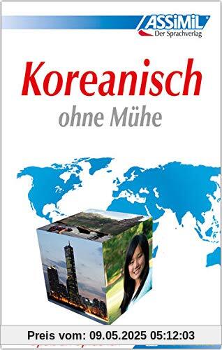 ASSiMiL Koreanisch ohne Mühe - Lehrbuch - Niveau A1-B2: Selbstlernkurs in deutscher Sprache