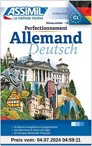ASSiMiL Perfectionnement Allemand: Deutschkurs für Französischsprechende - Lehrbuch (Niveau B2-C1)