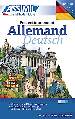 ASSiMiL Perfectionnement Allemand: Deutschkurs für Französischsprechende - Lehrbuch (Niveau B2-C1) (Perfezionamenti)