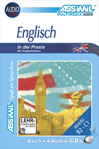 Assimil Englisch in der Praxis (für Fortgeschrittene), Lehrbuch und 4 Audio-CDs: (Britisches und amerikanisches Englisch) (Perfezionamenti) von Assimil