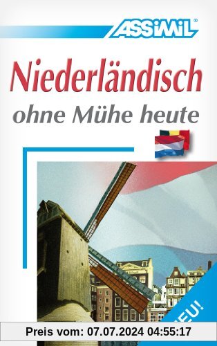 ASSiMiL Selbstlernkurs für Deutsche: Assimil. Niederländisch ohne Mühe heute. Lehrbuch mit 84 Lektionen, 200 Übungen + Lösungen