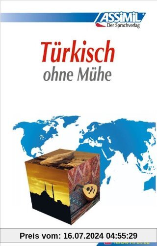 ASSiMiL Selbstlernkurs für Deutsche: Assimil. Türkisch ohne Mühe. Lehrbuch mit 500 Seiten, 71 Lektionen, 145 Übungen + Lösungen