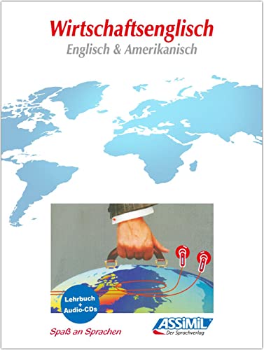 ASSiMiL Selbstlernkurs für Deutsche: Wirtschaftsenglisch (Englisch & Amerikanisch). Multimedia-Classic. Lehrbuch, (inkl. 4 Audio-CDs) von Assimil