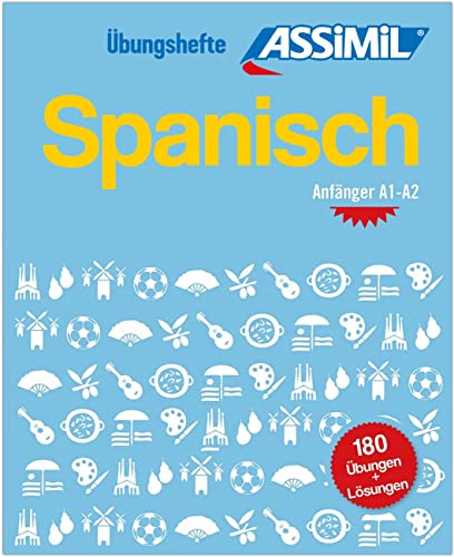 ASSiMiL Spanisch - Übungsheft - Niveau A1-A2: Übungen für Anfänger zu Grammatik, Rechtschreibung und Aussprache (Quaderni)