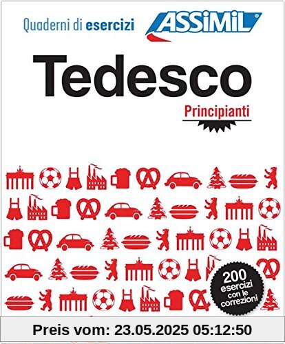 ASSiMiL Tedesco - Principianti (Deutsch A2/B1): Übungsheft Deutsch für Italienischsprechende