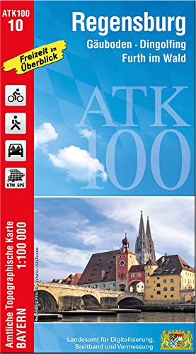ATK100-10 Regensburg (Amtliche Topographische Karte 1:100000): Gäuboden, Dingolfing, Furth im Wald, Bayerischer Wald, Oberpfälzer Seenland, Hallertau, ... Topographische Karte 1:100000 Bayern) von LDBV Bayern
