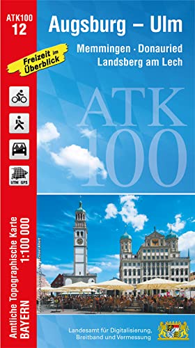 ATK100-12 Augsburg-Ulm (Amtliche Topographische Karte 1:100000): Memmingen, Donauried, Landsberg am Lech, Augsburg Westliche Wälder, Schwäbische Alb, ... Topographische Karte 1:100000 Bayern) von LDBV Bayern