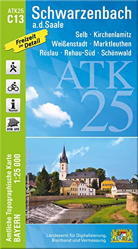 ATK25-C13 Schwarzenbach a.d.Saale (Amtliche Topographische Karte 1:25000): Selb, Kirchenlamitz, Weißenstadt, Marktleuthen, Röslau, Rehau-Süd, ... Amtliche Topographische Karte 1:25000 Bayern) von Landesamt für Digitalisierung, Vermessung Bayern