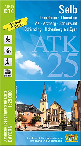 ATK25-C14 Selb (Amtliche Topographische Karte 1:25000): Thiersheim, Thierstein, As, Arzberg, Schönwald, Schirnding, Hohenberg a.d. Eger (ATK25 Amtliche Topographische Karte 1:25000 Bayern)