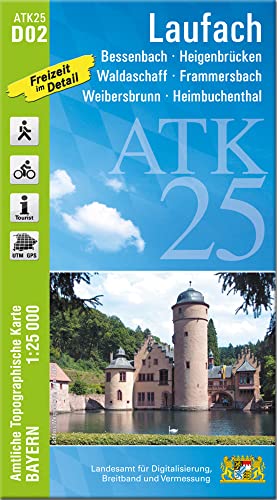 ATK25-D02 Laufach (Amtliche Topographische Karte 1:25000): Weibersbrunn, Frammersbach, Waldaschaff, Heigenbrücken, Bessenbach, Heimbuchenthal, ... Amtliche Topographische Karte 1:25000 Bayern) von LDBV Bayern