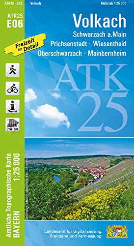 ATK25-E06 Volkach (Amtliche Topographische Karte 1:25000): Schwarzach a. Main, Prichsenstadt, Wiesenentheid, Oberschwarzach, Mainbernheim (ATK25 Amtliche Topographische Karte 1:25000 Bayern)