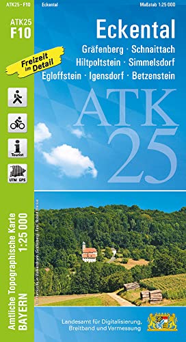 ATK25-F10 Eckental (Amtliche Topographische Karte 1:25000): Gräfenberg, Schnaittach, Hilpoltstein, Simmelsdorf, Egloffstein, Igensdorf, Betzenstein, ... Amtliche Topographische Karte 1:25000 Bayern)