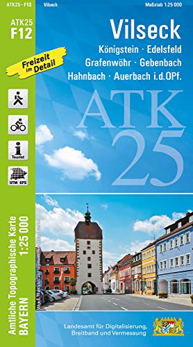 ATK25-F12 Vilseck (Amtliche Topographische Karte 1:25000): Königstein, Edelsfeld, Grafenwöhr, Gebenbach, Hahnbach, Auerbach i.d.OPf., ... Amtliche Topographische Karte 1:25000 Bayern) von LDBV Bayern