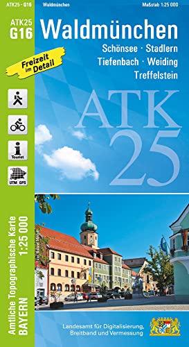 ATK25-G16 Waldmünchen (Amtliche Topographische Karte 1:25000): Schönsee, Stadlern, Tiefenbach, Weiding, Treffelstein, Oberpfäzer Wald, Schönau, ... Amtliche Topographische Karte 1:25000 Bayern)