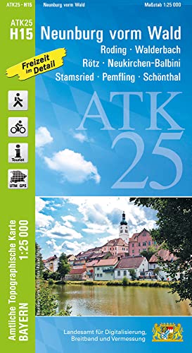 ATK25-H15 Neunburg vorm Wald (Amtliche Topographische Karte 1:25000): Roding, Walderbach, Rötz, Neukirchen-Balbini, Stamsried, Pemfling, Schönthal (ATK25 Amtliche Topographische Karte 1:25000 Bayern)