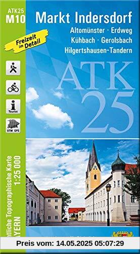 ATK25-M10 Markt Indersdorf (Amtliche Topographische Karte 1:25000): Altomünster, Erdweg, Kühbach, Gerolsbach, Hilgertshausen-Tandern, Hallertau ... Amtliche Topographische Karte 1:25000 Bayern)