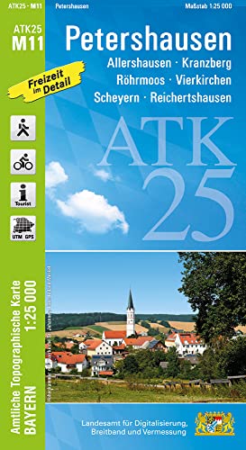 ATK25-M11 Petershausen (Amtliche Topographische Karte 1:25000): Allershausen, Kranzberg, Röhrmoos, Vierkirchen, Scheyern, Reichertshausen (ATK25 Amtliche Topographische Karte 1:25000 Bayern)