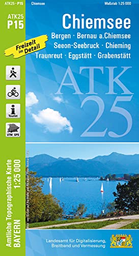 ATK25-P15 Chiemsee (Amtliche Topographische Karte 1:25000): Bergen, Bernau a.Chiemsee, Chieming, Eggstätt, Grabenstätt, Traunreut, Chiemgau, ... Amtliche Topographische Karte 1:25000 Bayern) von LDBV Bayern