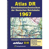 ATLAS DR 1967- Eisenbahnstreckenlexikon der Deutschen Reichsbahn