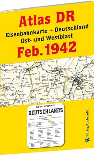 ATLAS DR Februar 1942 - Eisenbahnkarte Deutschland: Gesamtes Eisenbahnstreckennetz der Deutschen Reichsbahn (Ost- und Westblatt)