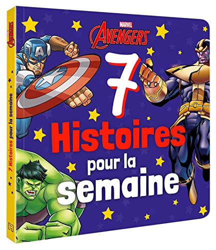 AVENGERS - 7 Histoires pour la semaine - MARVEL von DISNEY HACHETTE