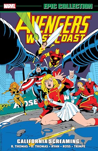 AVENGERS WEST COAST EPIC COLLECTION: CALIFORNIA SCREAMING von Marvel Universe