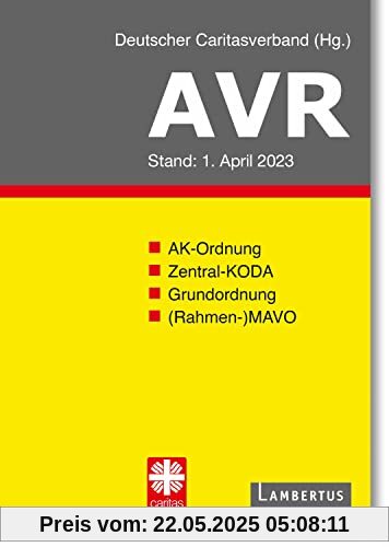 AVR Buchausgabe 2023: Richtlinien für Arbeitsverträge in den Einrichtungen des Deutschen Caritasverbandes (AVR)