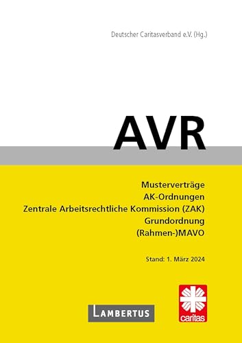 AVR Buchausgabe 2024: Richtlinien für Arbeitsverträge in den Einrichtungen des Deutschen Caritasverbandes (AVR) von Lambertus