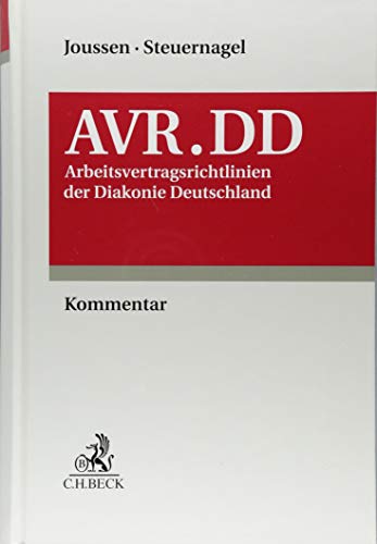 AVR.DD: Arbeitsvertragsrichtlinien der Diakonie Deutschland von Beck C. H.