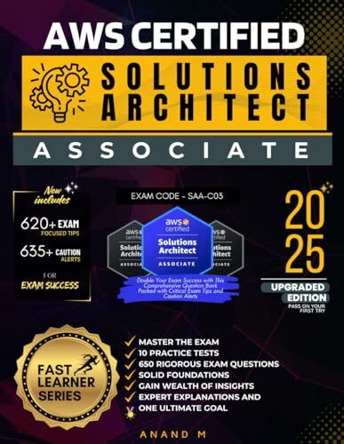 AWS CERTIFIED SOLUTIONS ARCHITECT ASSOCIATE | MASTER THE EXAM (SAA-C03): 10 PRACTICE TESTS, 65...