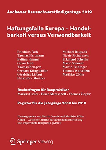 Aachener Bausachverständigentage 2019: Haftungsfalle Europa – Handelbarkeit versus Verwendbarkeit