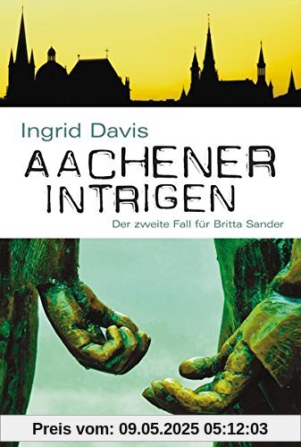 Aachener Intrigen: Der zweite Fall für Britta Sander