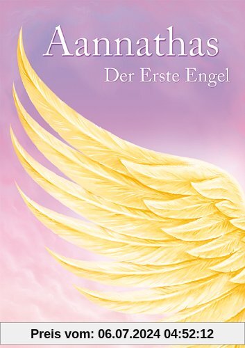 Aannathas - Der Erste Engel
