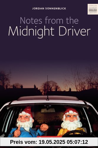 Ab 10. Schuljahr - Notes from the Midnight Driver: Lektüre Ab 10. Schuljahr - Notes from the Midnight Driver: Lektüre