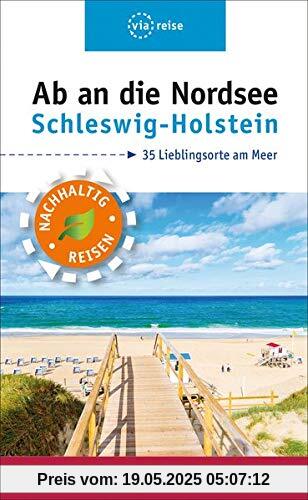 Ab an die Nordsee – Schleswig-Holstein