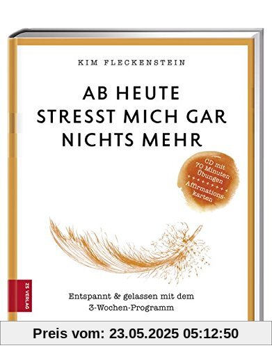 Ab heute stresst mich gar nichts mehr Ab heute stresst mich gar nichts mehr