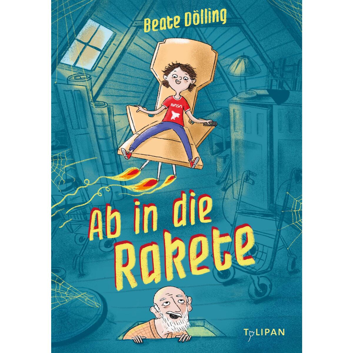 Ab in die Rakete von Tulipan Verlag