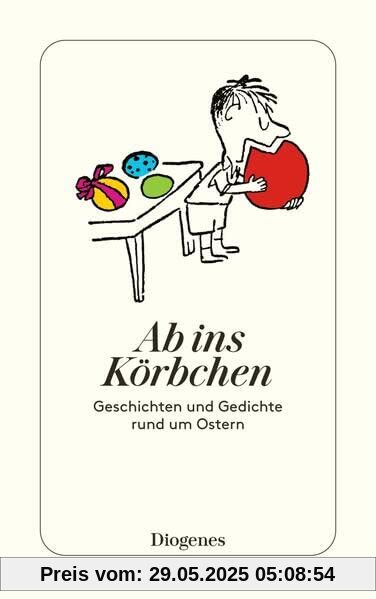 Ab ins Körbchen: Geschichten und Gedichte rund um Ostern (detebe)