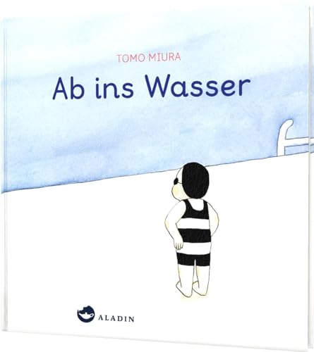 Ab ins Wasser: Ein Sommer-Bilderbuch voller Humor und Style