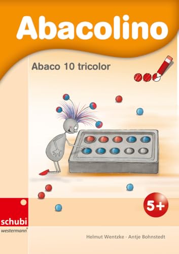 Abacolino - Abaco 10 tricolor: Arbeitsheft (Abaco tricolor: Dreifarbig und innovativ: Die Zähl- und Rechenrahmen mit dem genialen Dreh!) von SCHUBI Lernmedien