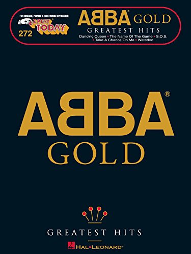 Abba Gold Ez Play 272: Noten für Gesang, Klavier, Gitarre: Greatest Hits (E-z Play Today, Band 272): E-Z Play Today Volume 272 (E-z Play Today, 272)