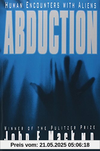 Abduction: Human Encounters with Aliens Abduction: Human Encounters with Aliens